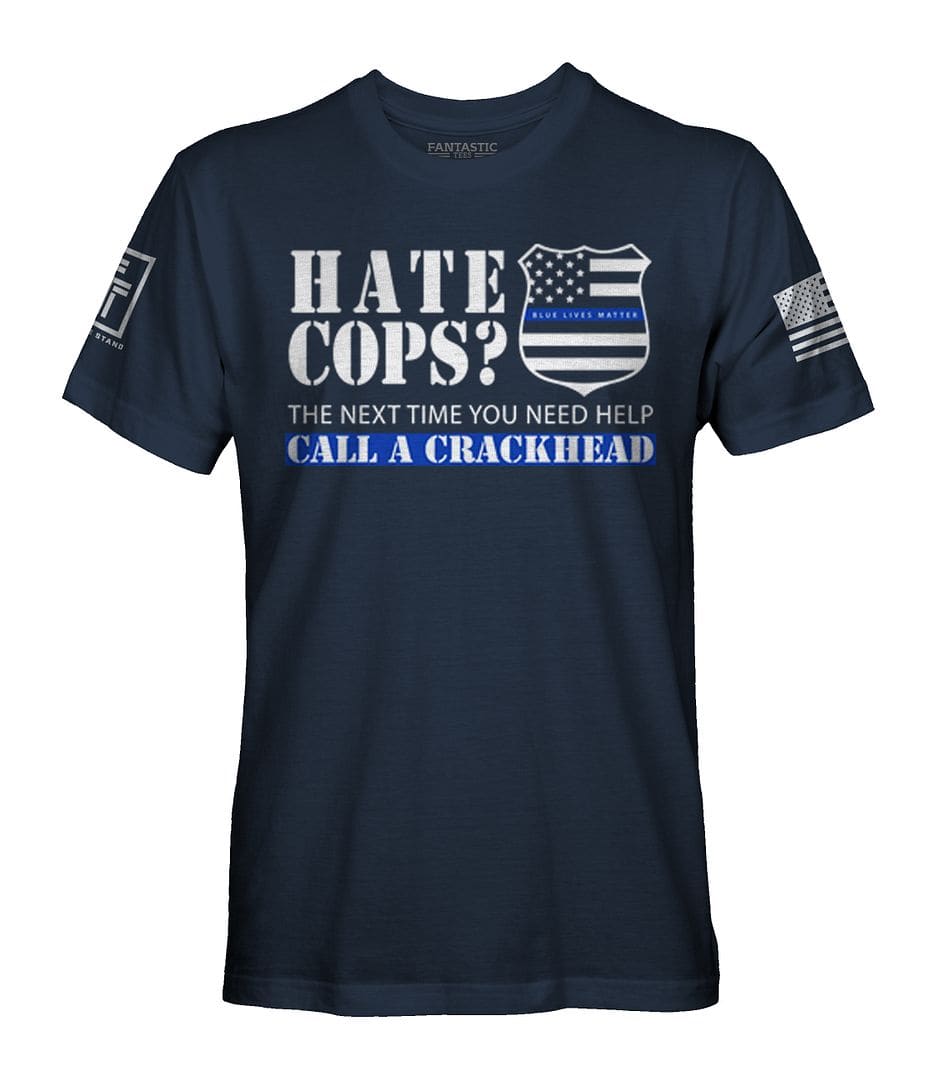 Call a Crackhead T-Shirt