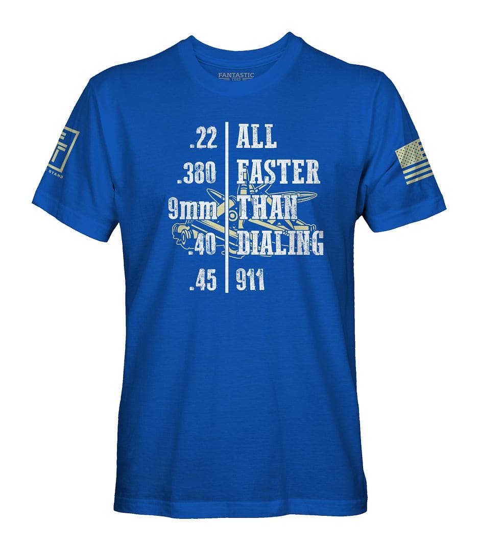 Faster Than Dialing 911 T-Shirt